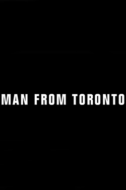 دانلود فیلم The Man from Toronto 2021