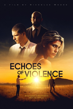 دانلود فیلم Echoes of Violence 2021