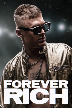 دانلود فیلم Forever Rich 2021