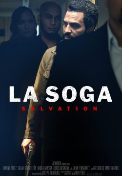 دانلود فیلم La Soga: Salvation 2021