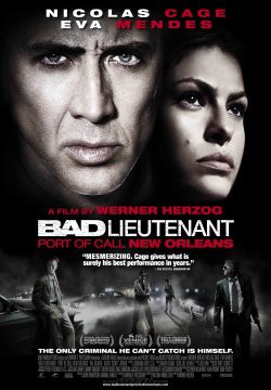 دانلود فیلم Bad Lieutenant: Port of Call New Orleans 2009