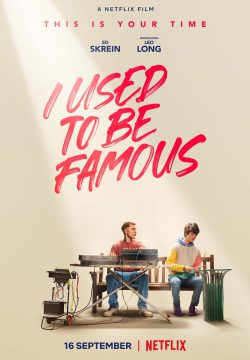 دانلود فیلم I Used to Be Famous 2022