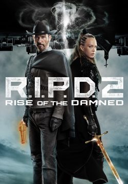 دانلود فیلم R.I.P.D. 2: Rise of the Damned 2022