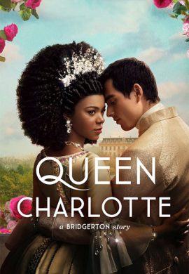 دانلود سریال Queen Charlotte: A Bridgerton Story