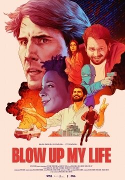 دانلود فیلم Blow Up My Life 2023