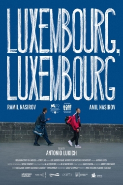 دانلود فیلم Luxembourg, Luxembourg 2022