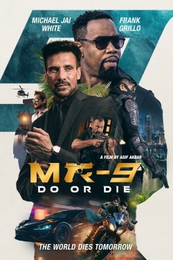 دانلود فیلم MR-9: Do or Die 2023