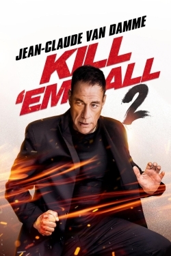 دانلود فیلم Kill Em All 2 2024