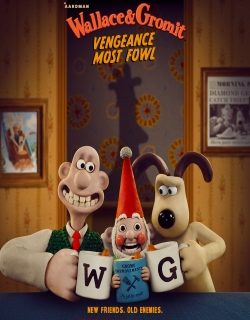 دانلود فیلم Wallace & Gromit: Vengeance Most Fowl 2024